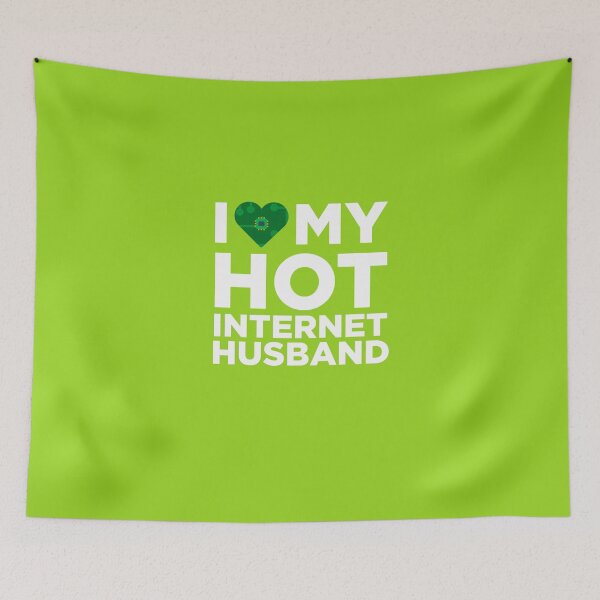 Item preview, I Love My Hot Internet Husband designed and sold by AlwaysAwesome.