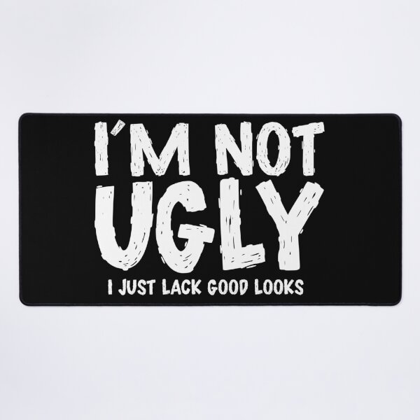 Item preview, I'm not ugly designed and sold by erinpriest.