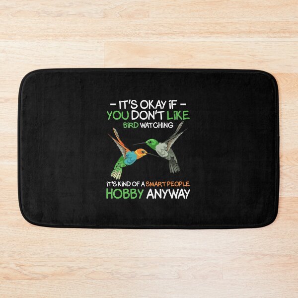 Item preview, It's Okay If You Don't LIke Bird Watching Hobby  designed and sold by MessiasTruax.