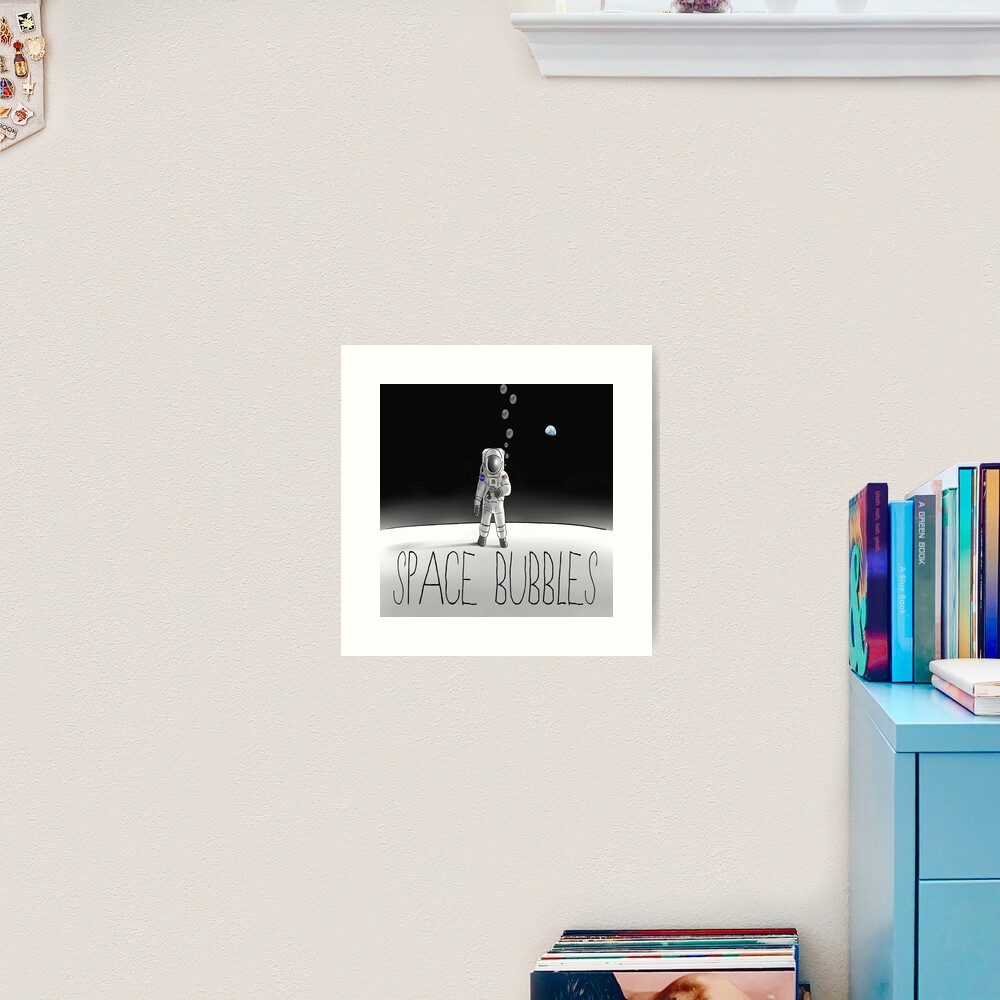 Space Bubbles Art Print