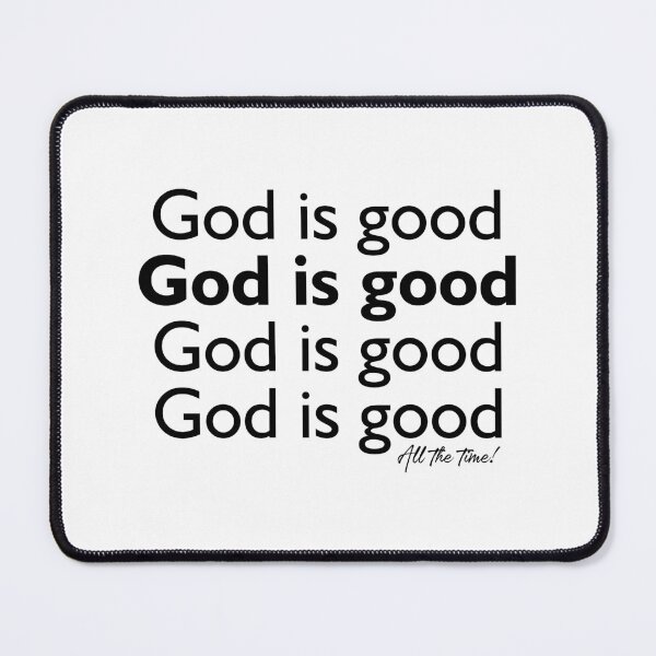 Item preview, God is Good All the Time designed and sold by alinerope.