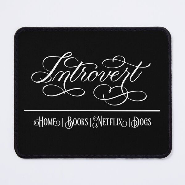 Item preview, Introvert-Home, Books, Netflix, Dogs 1 for Dark Background designed and sold by Gsallicat.