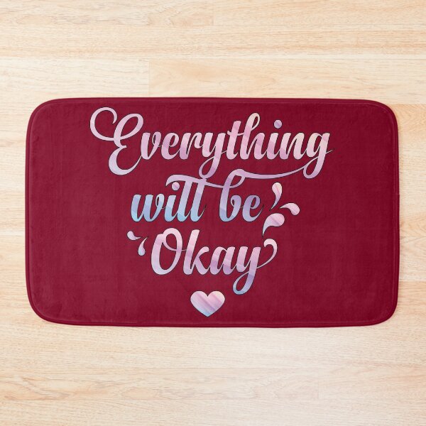 Item preview, Everything Will Be Okay designed and sold by goodguy53.