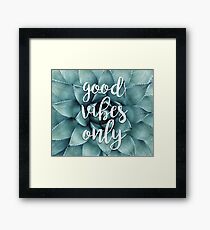 good vibes Framed Print