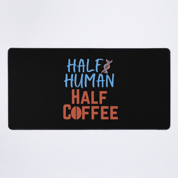 Item preview, Half Human Half Coffee designed and sold by ACC .