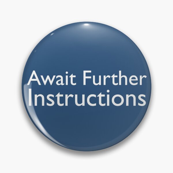 Item preview, Await Further Instructions (white text) designed and sold by Dave Sag.