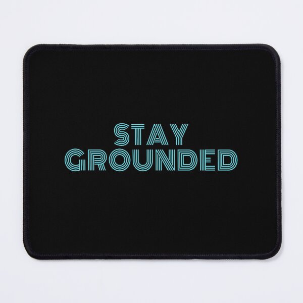 Item preview, Stay Grounded designed and sold by lmcvinco.