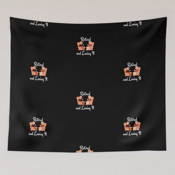 Item preview, Retired and Loving IT designed and sold by GlobalHunt.
