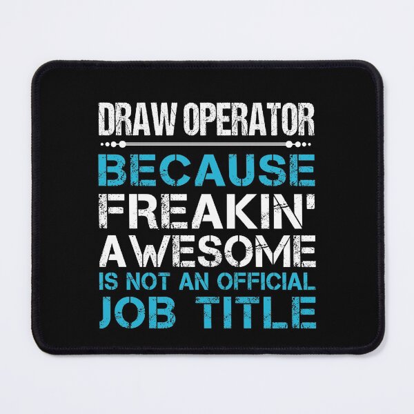 Item preview, Draw Operator T Shirt - Freaking Awesome Job Gift Item Tee designed and sold by beckergree.