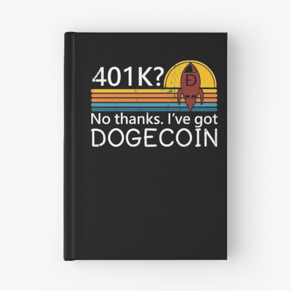 Item preview, Dogecoin 401K Retirement Plan Cryptocurrency designed and sold by RoguePixel.