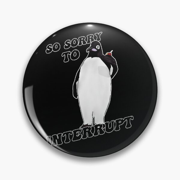 Item preview, So sorry to interrupt  designed and sold by Lascola.