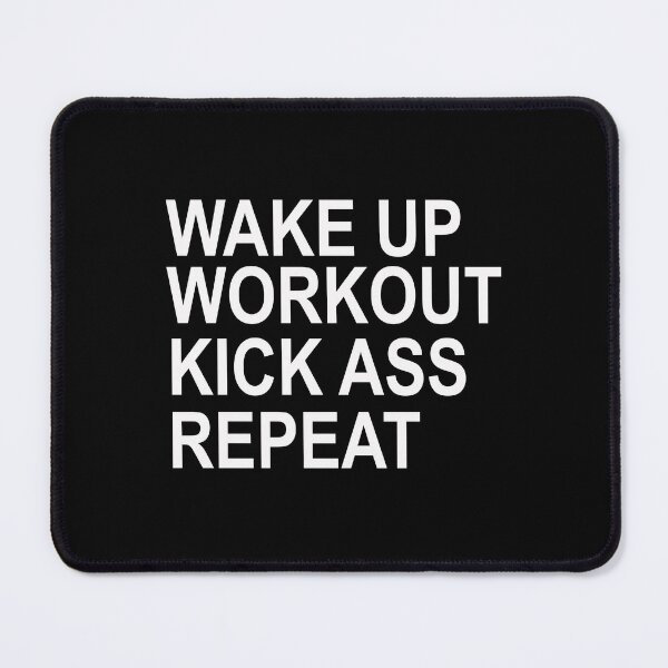 Item preview, Wake Up. Workout. Kick Ass. Repeat designed and sold by lmcvinco.