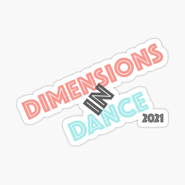 Dimensions in Dance 2021 Sticker