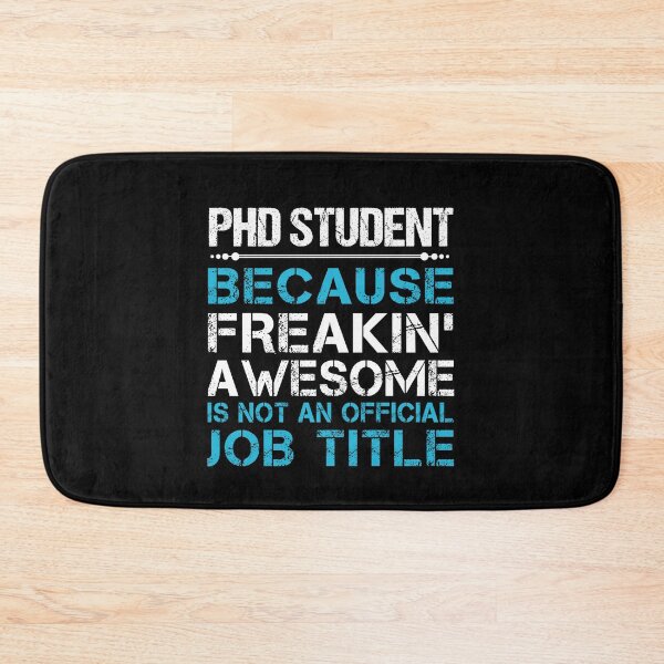 Item preview, Phd Student T Shirt - Freaking Awesome Job Gift Item Tee designed and sold by derekvella.