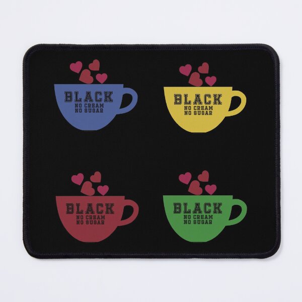 Item preview, Black no Cream no Sugar Love Cofee designed and sold by Anna Dreams_Art.