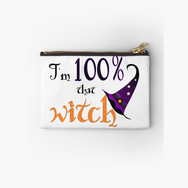 Item preview, I'm 100% that b*tch, I mean witch. designed and sold by Finde.