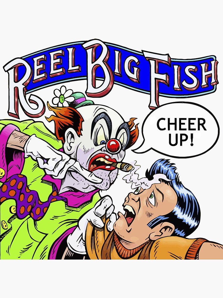 Cheer Up Reel Big Fish | Sticker