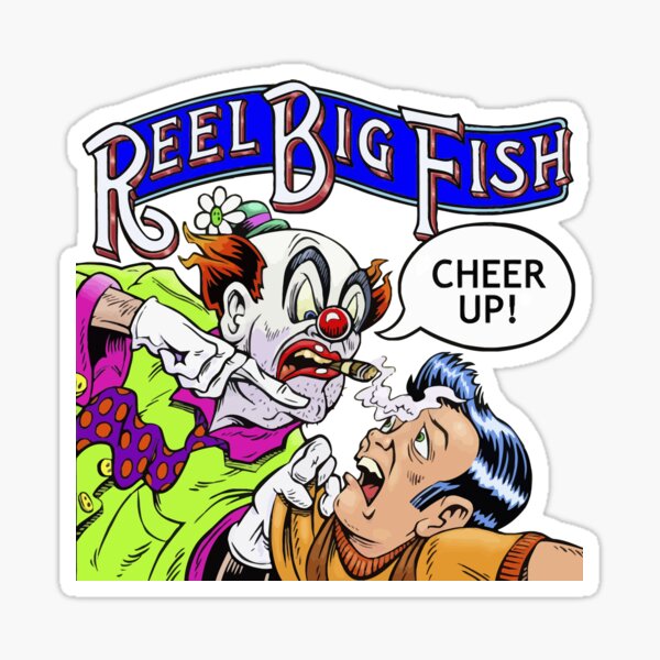 Cheer Up Reel Big Fish Sticker for Sale by SylviaNewton