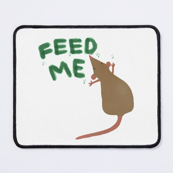 Item preview, “feed me” rat design designed and sold by mjalred.