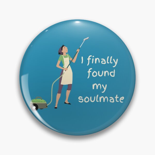 Item preview, I Finally Found My Soulmate Novelty Vacuum Cleaning Fun designed and sold by SavvyCleaner.