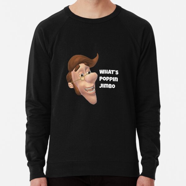What's poppin jimbo meme Lightweight Sweatshirt