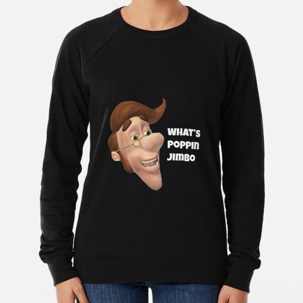 What's poppin jimbo meme Lightweight Sweatshirt