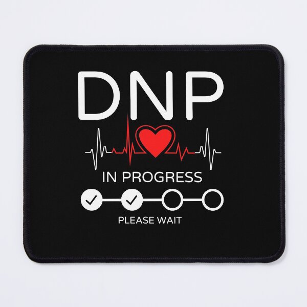 Item preview, DNP In Progress, Doctor Of Nursing Practice, Enhanced Nursing Degree, designed and sold by Sun Sand & Sea Art.