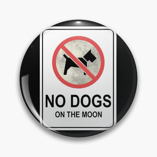 Item preview, No Dogs On The Moon - sign  designed and sold by Lascola.