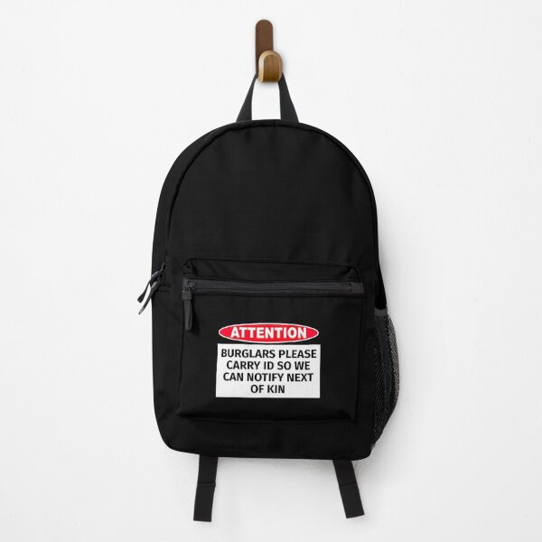 Item preview, Burglars Please Carry ID So We Can Notify Next Of Kin designed and sold by T-ShirtGuy.