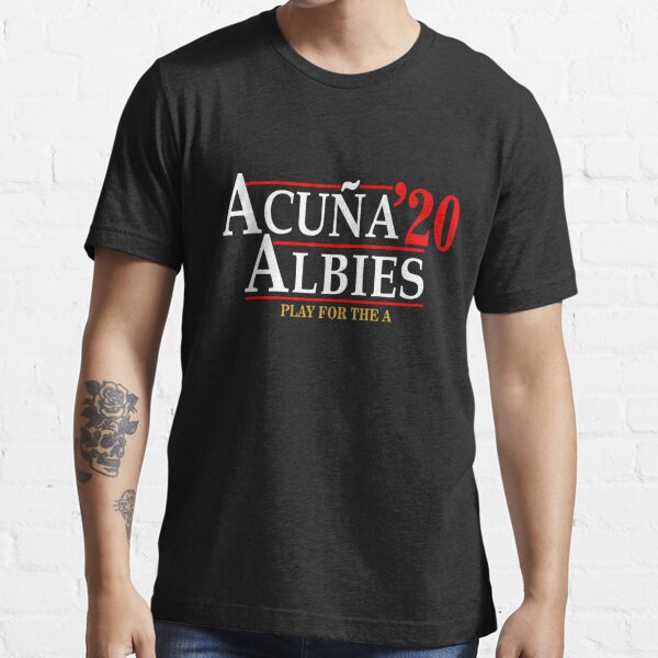 Buy Acuna 20 Albies Play For The A Shirt For Free Shipping CUSTOM