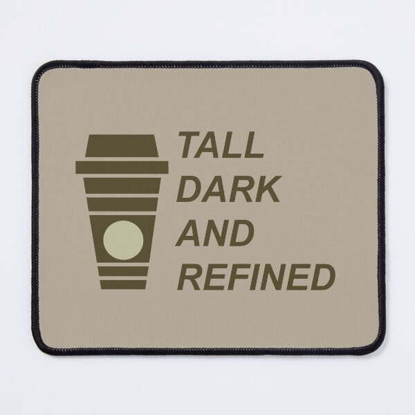 Item preview, Tall, Dark and Refined designed and sold by lmcvinco.