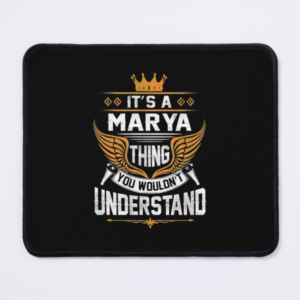 Item preview, Marya T-ShirtMarya Name T Shirt - Marya Thing Name You Wouldn't Understand Gift Item Tee T-Shirt_by Blackserpentsindigo_ designed and sold by bibithuyVN.