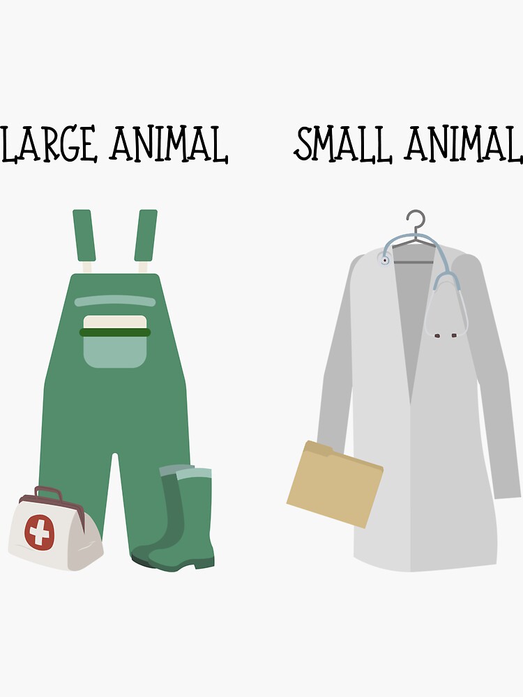 "Small Vs. Large Animal Vet " Sticker for Sale by FLHeifer Redbubble