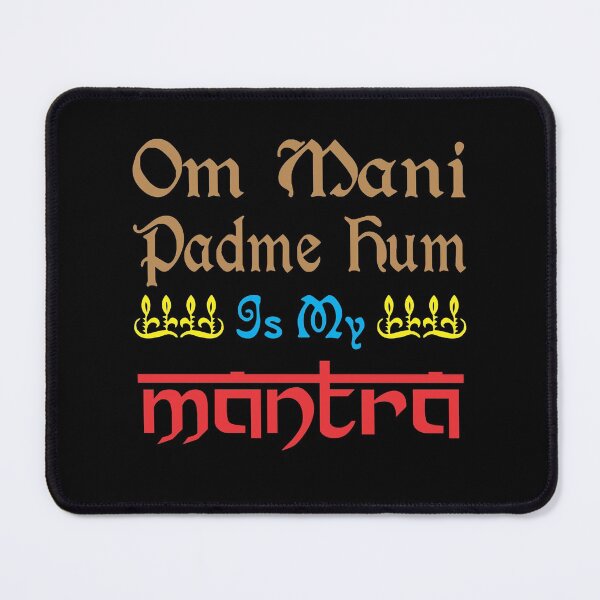 Item preview, Om Mani Padme Hum Is My Mantra designed and sold by nando270.