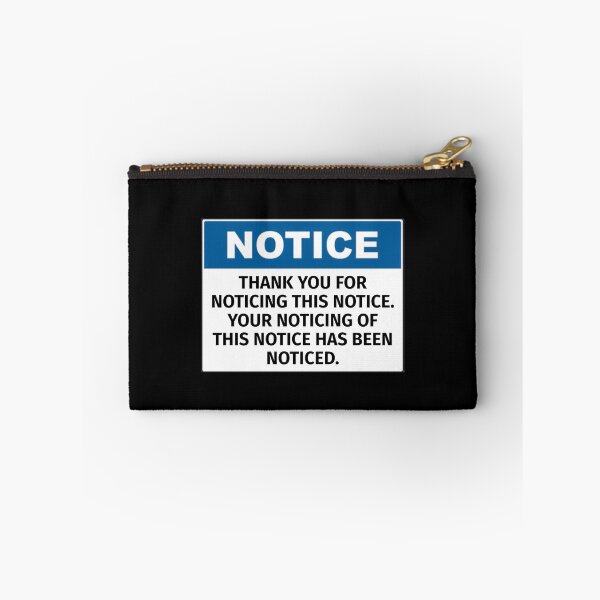 Item preview, Thank You For Noticing This Notice designed and sold by T-ShirtGuy.