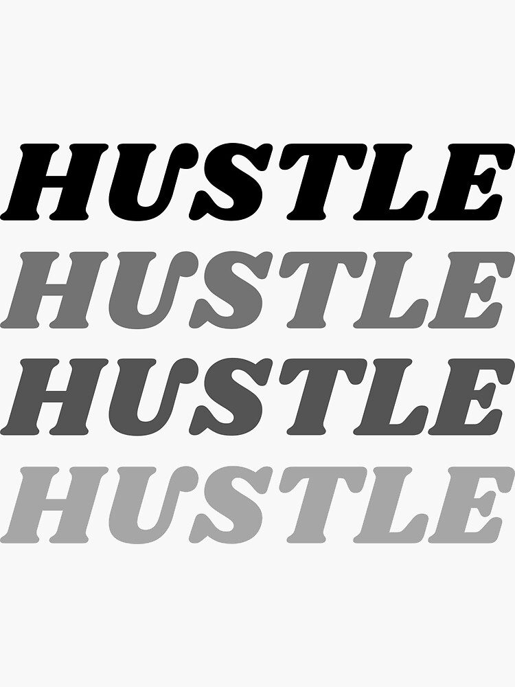 Monochrome Hustle Sticker Sticker For Sale By Tryhard Studios Redbubble