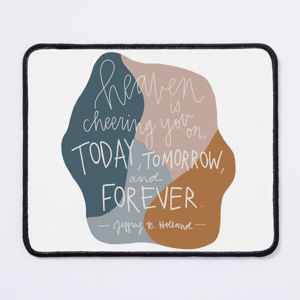 Item preview, LDS Quote Jeffrey R Holland HEAVEN IS CHEERING YOU ON designed and sold by juvenilepeace.
