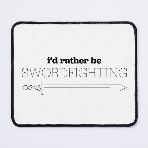 Item preview, I'd Rather Be Swordfighting - Black designed and sold by Belegarth.