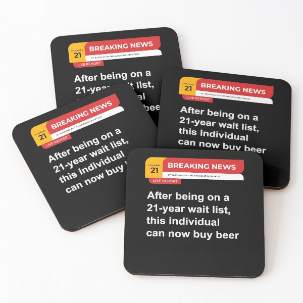 Item preview, 21 Year Old Breaking News Can Now Buy Beer on 21st Birthday designed and sold by Uppercase Tees.