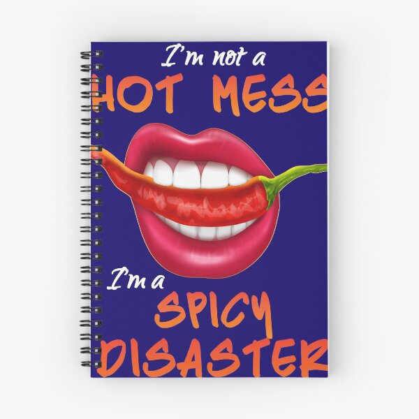 Item preview, I'm not a hot mess I'm a spicy disaster designed and sold by GreenSplash.