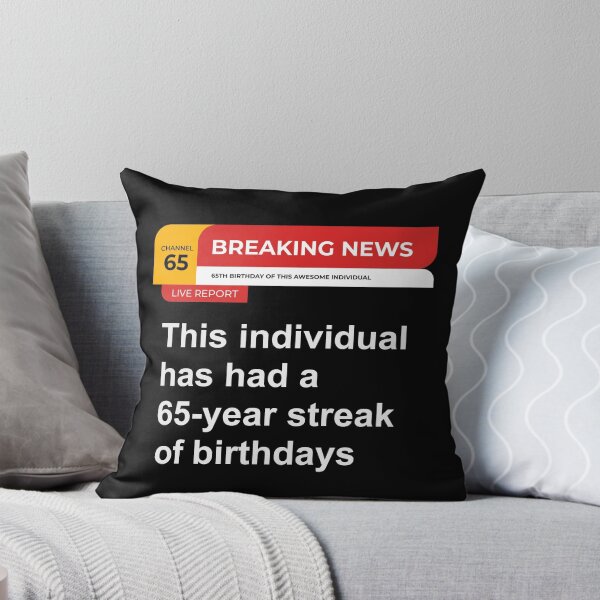 Item preview, 65th Birthday Breaking News 65 Year Streak of Birthdays designed and sold by Uppercase Tees.