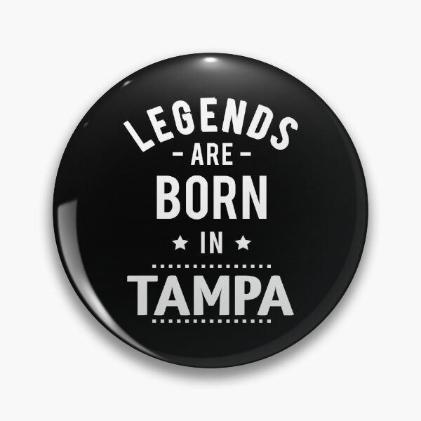 Item preview, Legends Are Born In Tampa designed and sold by GoodVibesWX9.