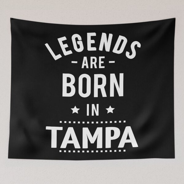 Item preview, Legends Are Born In Tampa designed and sold by GoodVibesWX9.