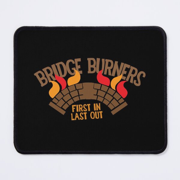 Item preview, Bridgeburners with a burning bridge designed and sold by jazzydevil.