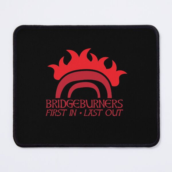 Item preview, BRIDGEBURNERS BRIDGE BURNERS (new) fan art FIRST IN LAST OUT medieval designed and sold by jazzydevil.