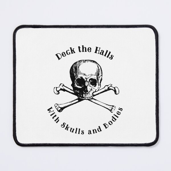 Item preview, Deck the Halls With Skulls and Bodies designed and sold by AryabyDesign.