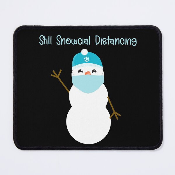 Item preview, Still Snowcial Distancing designed and sold by Midnight Sky Sundry.