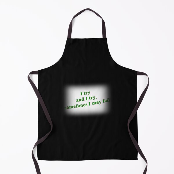 Item preview, I try and I try, sometimes I many fail designed and sold by Crom1957.