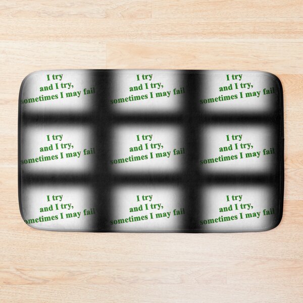 Item preview, I try and I try, sometimes I many fail designed and sold by Crom1957.