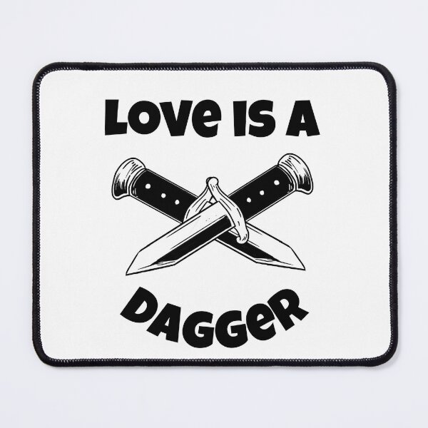 Item preview, Love is A Dagger designed and sold by AryabyDesign.